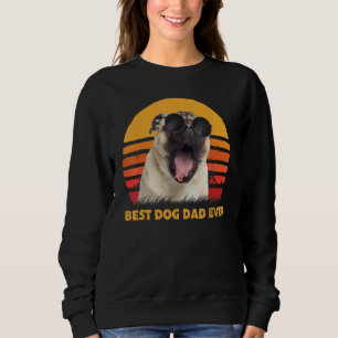 Vintage Best Pug Dog Dad Ever Puppy Fathers Day Sweatshirt