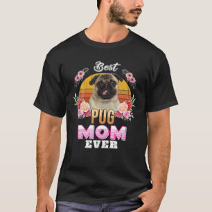 Vintage Best Pug Mum Ever Mothers Day For Dog Mum T-Shirt
