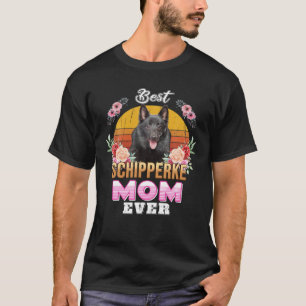 Vintage Best Schipperke Mom Ever Mothers Day For D T-Shirt