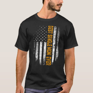 Vintage Best Single Mum Ever Flag American  Mother T-Shirt