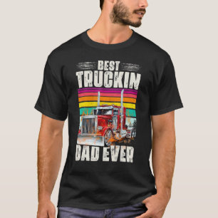 Vintage Best Trucking Dad Ever Truck Driver Father T-Shirt