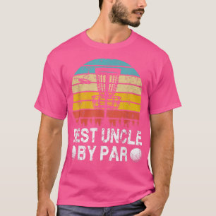 Vintage Best Uncle By Par Disc Golf Golfer Fathers T-Shirt