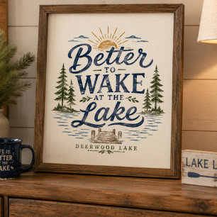 Vintage Better to Wake Deerwood Lake Poster