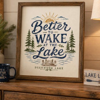 Vintage Better to Wake Deerwood Lake Poster