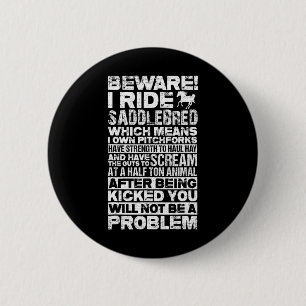 Vintage Beware I Ride American Saddlebred1 6 Cm Round Badge