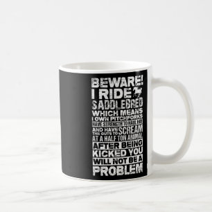 Vintage Beware I Ride American Saddlebred1 Coffee Mug