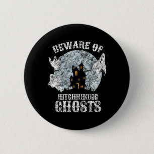 Vintage Beware Of Hitchhiking Ghosts Fun Halloween 6 Cm Round Badge