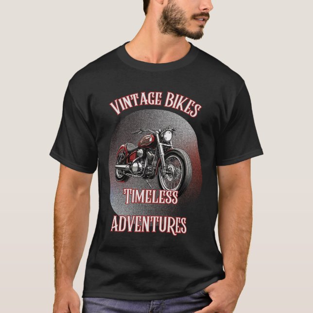 VINTAGE BIKES TIMELESS ADVENTURES T-Shirt (Front)
