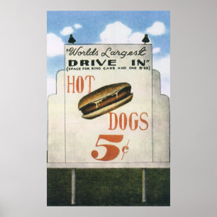 Vintage Billboard, Worlds Largest Drive In Hotdogs Poster