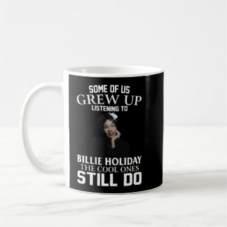 Vintage Billie Holiday Gift The Cool Ones Still Do Coffee Mug