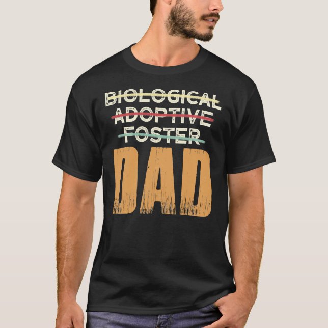 Vintage Biological Adoptive Foster Dad Adoption  T-Shirt (Front)