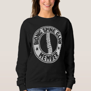 Vintage Bionic Spine Club Member Surgery Spinal Fu Sweatshirt