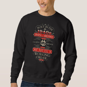 Vintage Birthday Born In The Forties Built In The Sweatshirt