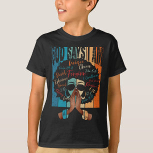 Vintage Black Girl God Says I Am Black Melanin His T-Shirt