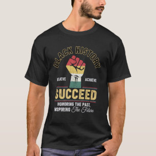 Vintage Black History Month Fist Believe Achieve S T-Shirt