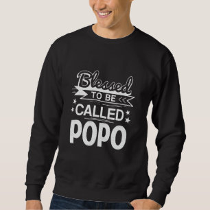Vintage Blessed To Be Called Popo Gifts For Father Sweatshirt