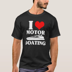Vintage Boater I Love Motor Boating Boat Life Boat T-Shirt