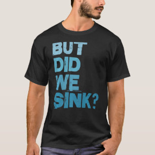 Vintage Boating But Did We Sink Captain Men T-Shirt