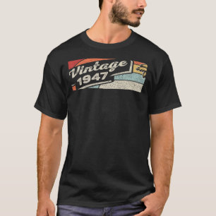 Vintage Born In 1947 75th Birthday 75 Years Old 1 T-Shirt