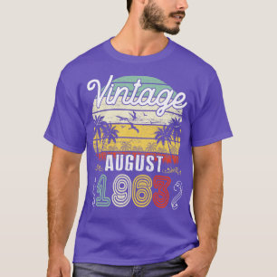 Vintage Born In August 1963 Happy Birthday 57 Year T-Shirt