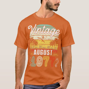Vintage Born In August 1977 Happy Birthday 43 Year T-Shirt