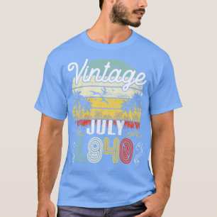 Vintage Born In July 1940 Happy Birthday 80 Years T-Shirt