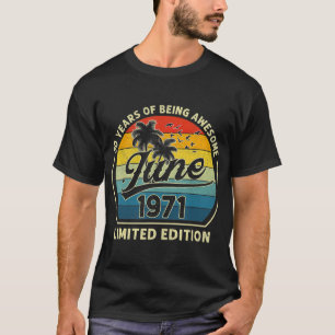 Vintage Born In June 1971 Retro 50 Years Old 50th T-Shirt