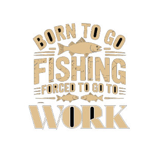 Vintage Born to Fish Forced to Work T-Shirt