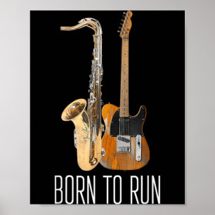 Vintage Born to Run Saxophone Music Amp Guitar Poster
