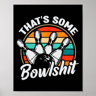 Vintage Bowling That's Some Bowl Retro Funny Bowle Poster
