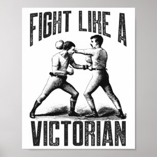 Vintage Boxing Fight Like A Victorian Clic Boxer S Poster