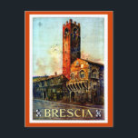 Vintage Brescia Italian Travel  1910s 1920s Postcard<br><div class="desc">From a 1910s-1920s travel advertising poster for Brescia. Brescia is a city and comune in the region of Lombardy in northern Italy. It is situated at the foot of the Alps, between the Mella and the Naviglio, with a population of around 197, 000. It is the second largest city in...</div>