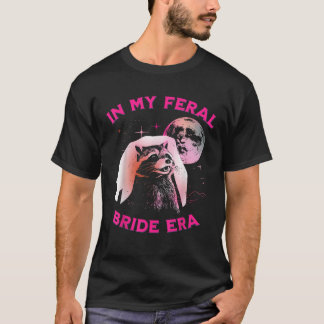 Vintage Bridal In My Feral Bride Era Funny Racoon T-Shirt