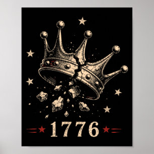Vintage Broken Crown 1776 Patriotic Graphic Fourth Poster
