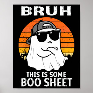 Vintage Bruh This Is Some Boo Sheet Ghost Hallowee Poster