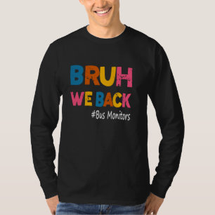 Vintage Bruh We Back To School Bus Monitors Boys G T-Shirt