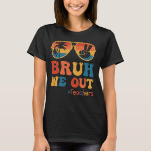 Vintage Bruh We Out Teachers Sunglass Palm Tree En T-Shirt