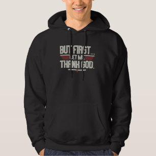 Vintage But First Let Me Thank God Christian For M Hoodie