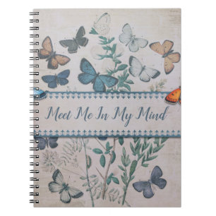 Vintage Butterflies Meet Me In My Mind Quote Notebook