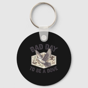 Vintage Camo Dove Hunting Bad Day To Be A Dove Hun Key Ring