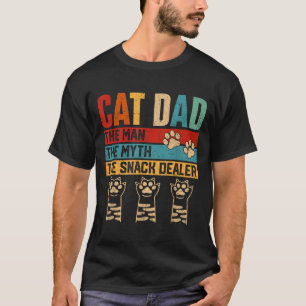 Vintage Cat Dad The Man Myth Snack Er Funny Father T-Shirt