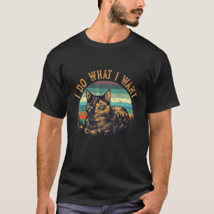 Vintage Cat I Do What I Want Cat Funny Cat T-Shirt
