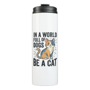 Vintage Cat Lover Be a Cat Graphic Design_1 Thermal Tumbler