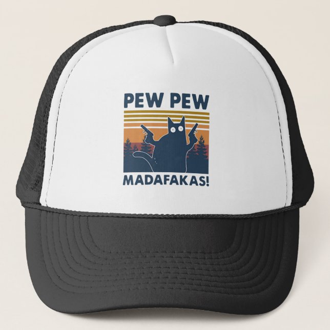 Vintage cat Pew Pew Madafakas Trucker Hat (Front)