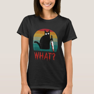 Vintage Cat What Funny Black Cat Murderous Cat Wit T-Shirt