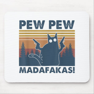 Vintage Cats Pew Pew Madafakas Funny Crazy Cat Mouse Mat