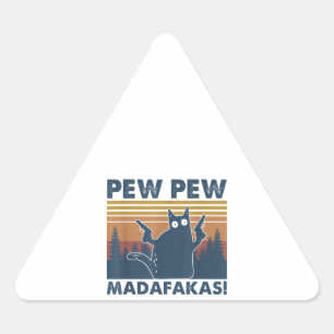 Vintage Cats Pew Pew Madafakas Funny Crazy Cat Triangle Sticker