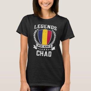 Vintage Chadian Flag Legends Were Born In Chad T-Shirt