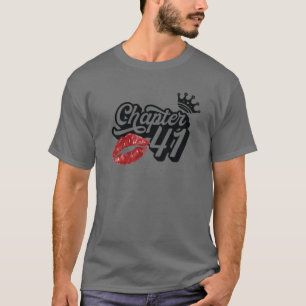 Vintage Chapter 41 Classy Lips Happy Birthday 41 Y T-Shirt