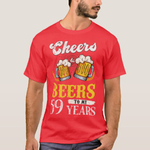Vintage Cheers And Beers To My 59 Years Birthday T-Shirt
